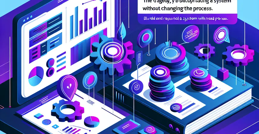 ERP 推广失败案例：流程没改就硬套系统的 “悲剧”